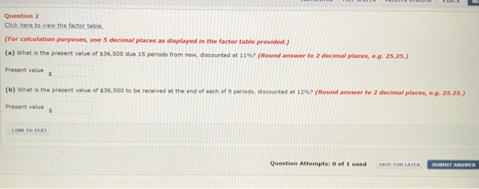 Solved Question 2 Click here to view the factor table (For | Chegg.com