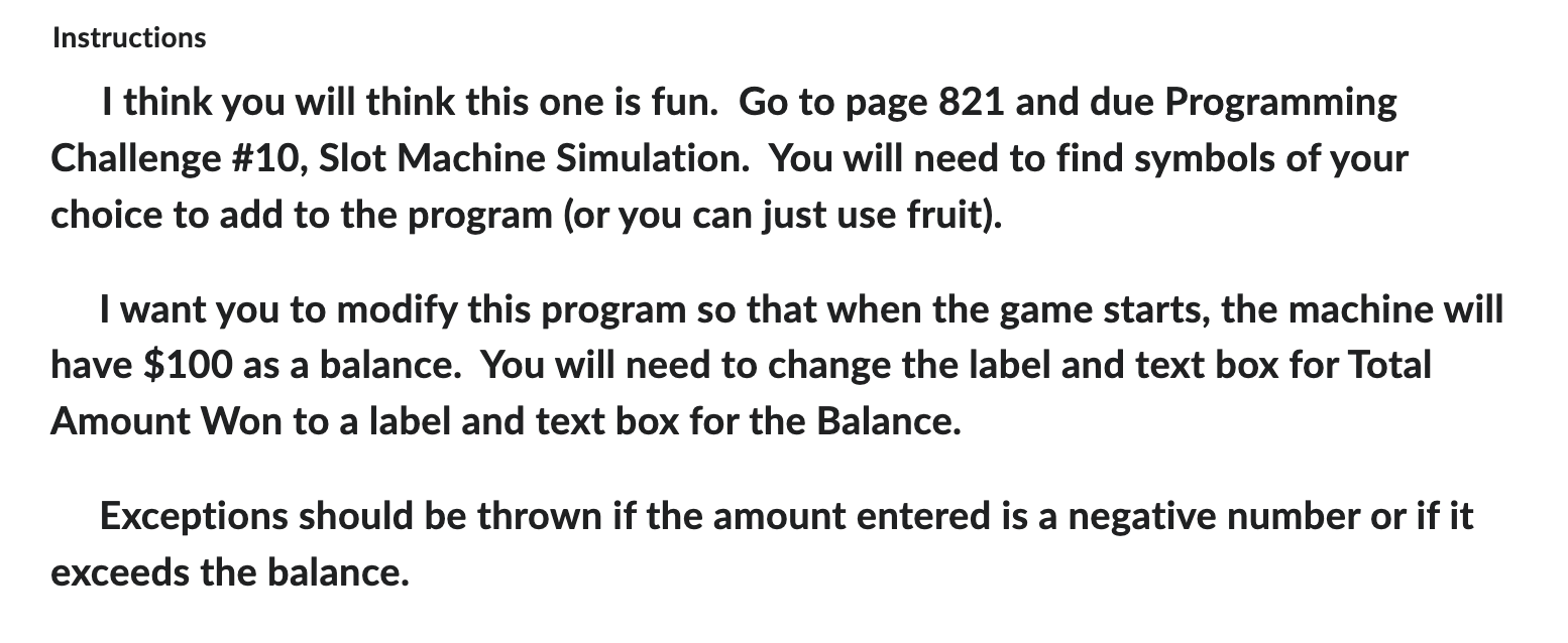 Solved 10. Slot Machine Simulation A slot machine is a
