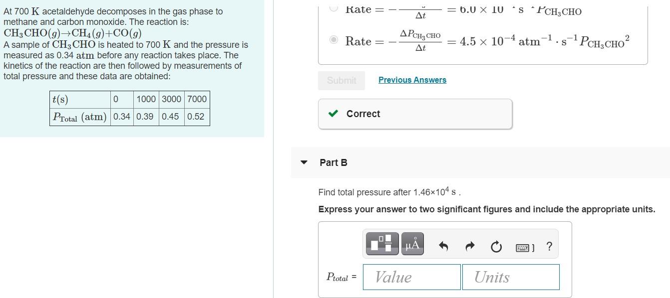 Solved Rate = = 6.0 X IV 'S PCH CHO At At 700 K Acetaldehyde | Chegg.com