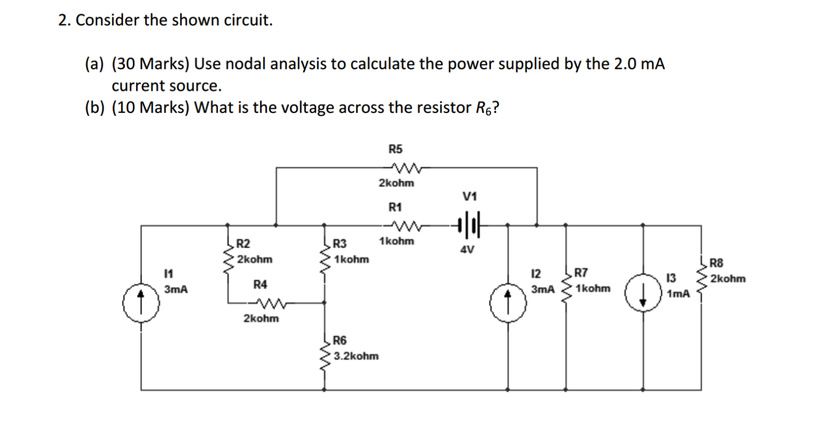 Solved 2. Consider the shown circuit. (a) (30 Marks) Use | Chegg.com