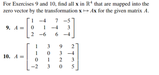 Solved For Exercises 9 and 10, find all x in R4 that are | Chegg.com