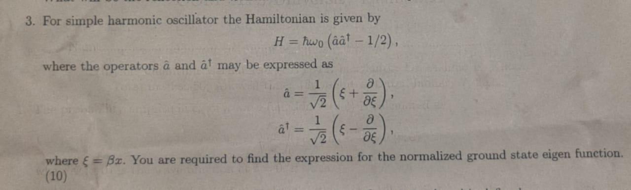 Solved 3. For simple harmonic oscillator the Hamiltonian is | Chegg.com