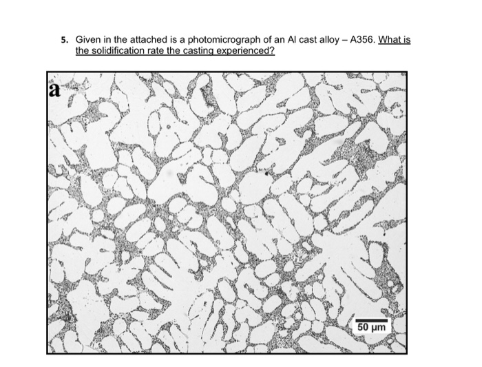 Solved 5. Given in the attached is a photomicrograph of an | Chegg.com
