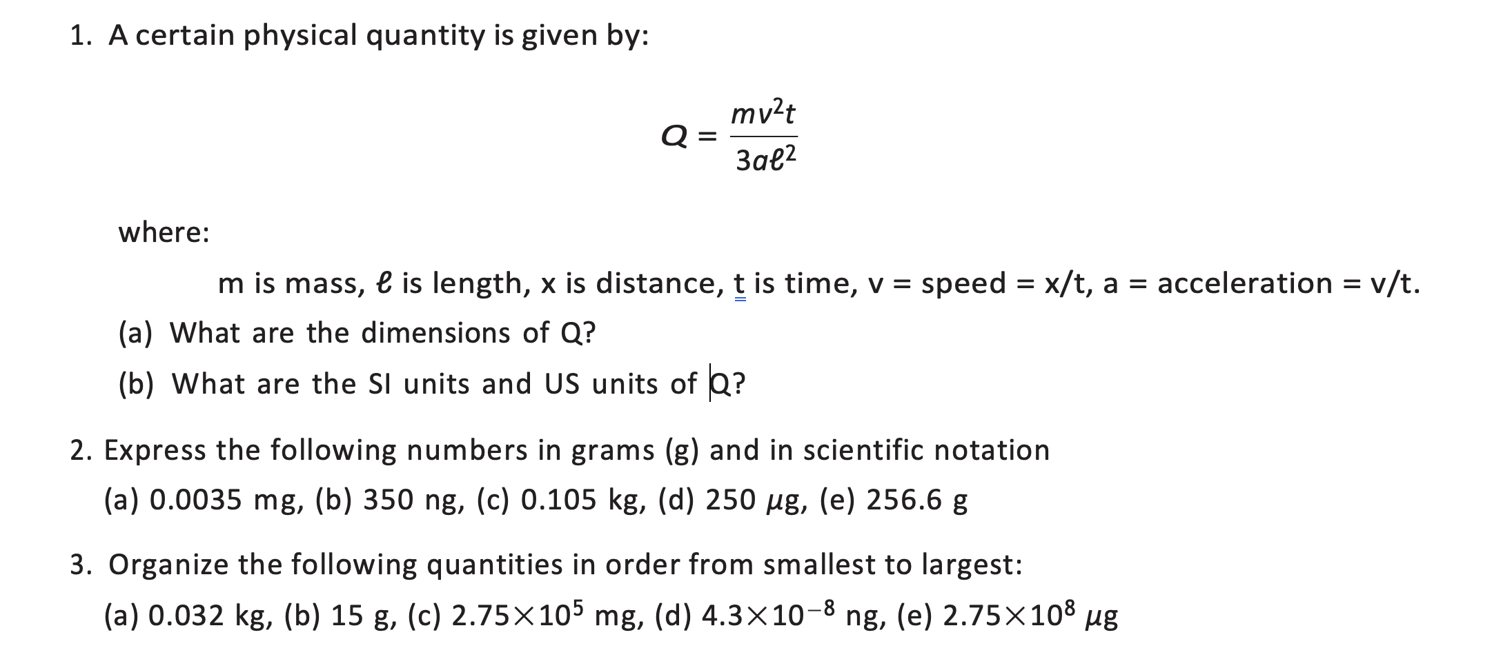 Solved 1 A Certain Physical Quantity Is Given By Q Mv2t Chegg Com