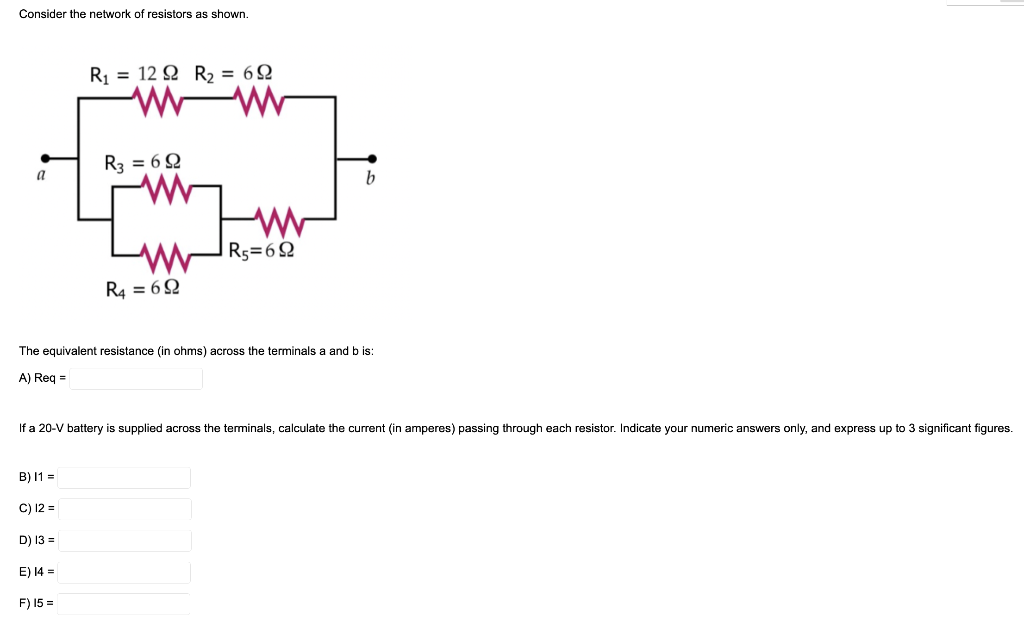 Solved Consider the network of resistors as shown. The | Chegg.com