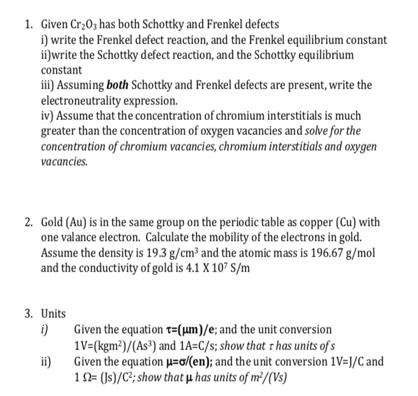 1 Given Cr2o3 Has Both Schottky And Frenkel Defects Chegg Com