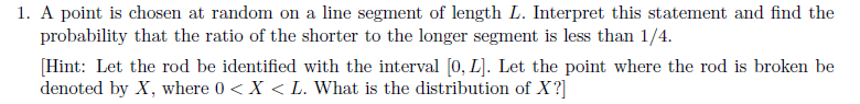 Solved 1. A point is chosen at random on a line segment of | Chegg.com