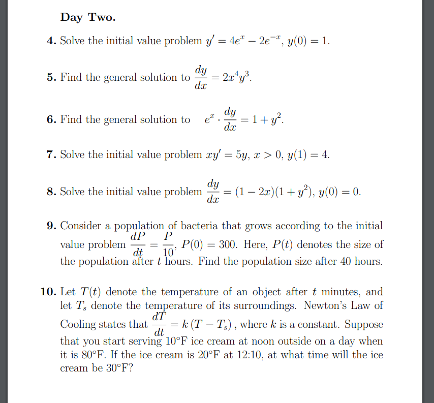 Solved Day Two 4 Solve The Initial Value Problem Y 4e Chegg Com