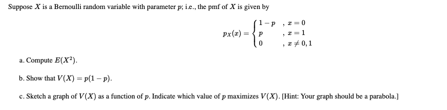 Solved Suppose X is a Bernoulli random variable with | Chegg.com
