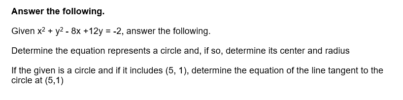 Solved Answer The Following. Given X2+y2−8x+12y=−2, Answer 