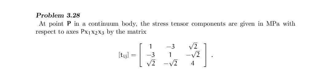 Solved Problem 3.28 At point P in a continuum body, the | Chegg.com