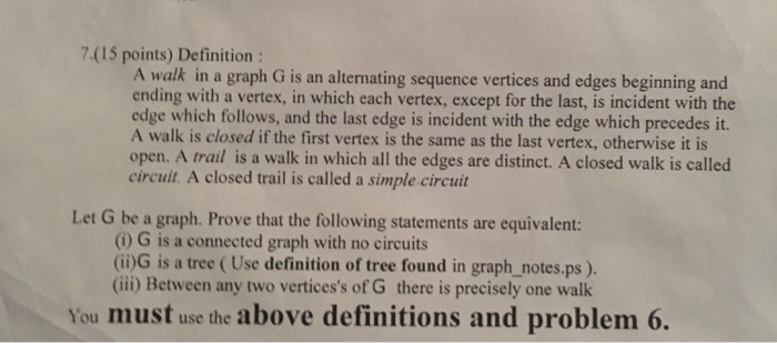 7.(15 points) Definition: A walk in a graph G is an | Chegg.com