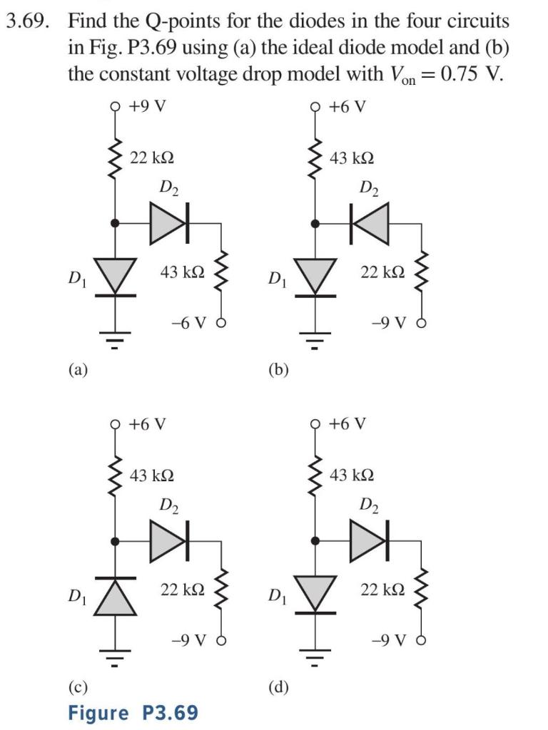Solved .69. Find the Qpoints for the diodes in the four