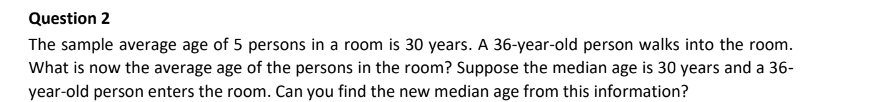 Solved Question 2 The sample average age of 5 persons in a | Chegg.com