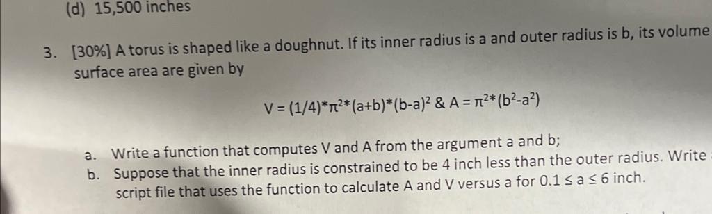 Solved 3. [ 30%] A torus is shaped like a doughnut. If its | Chegg.com