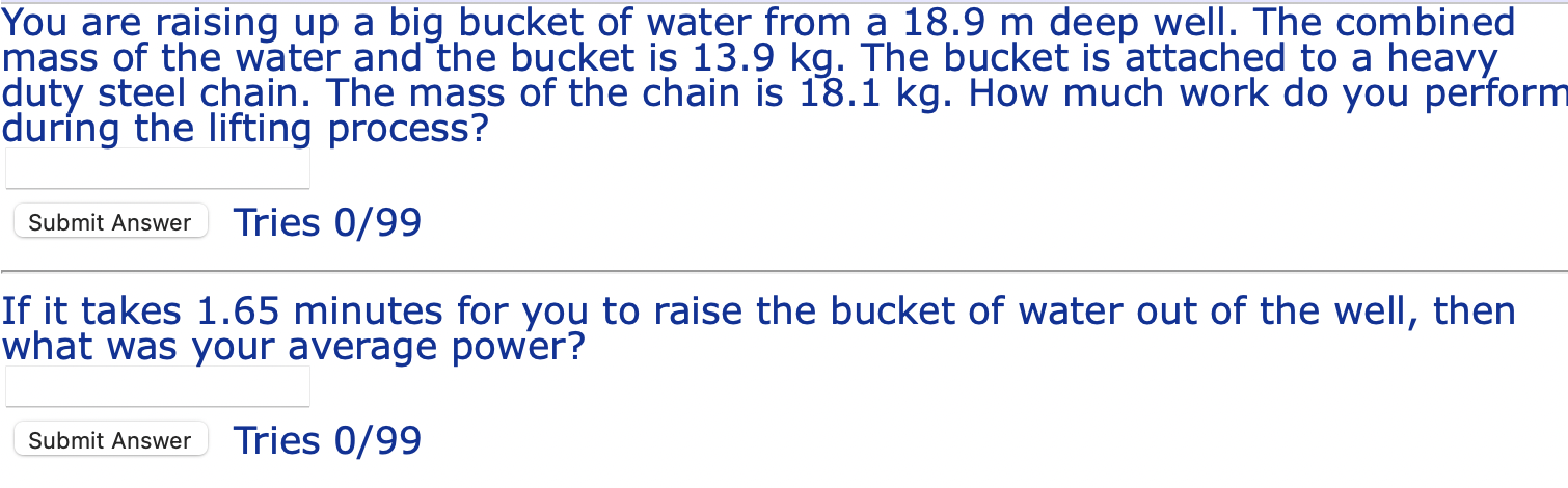 Solved You are raising up a big bucket of water from a 18.9 | Chegg.com