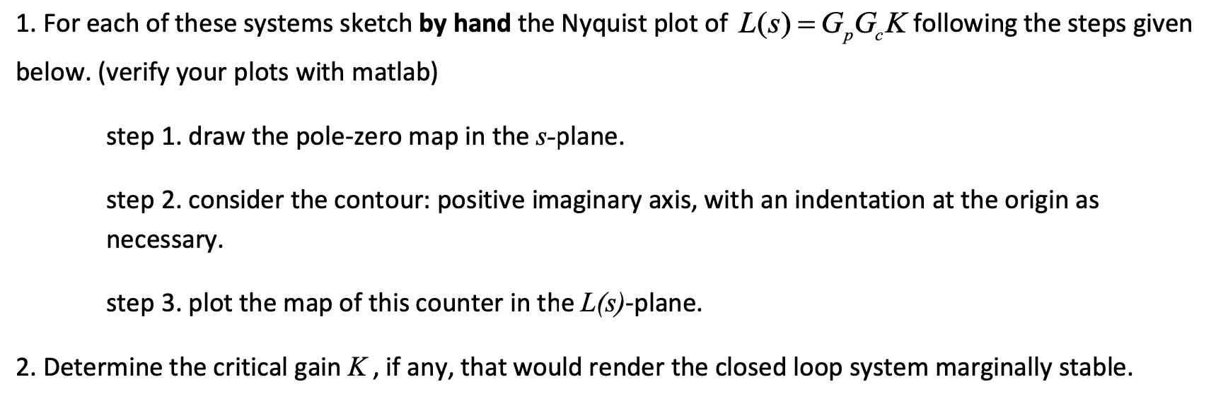 Solved Consider the system given below where K is a constant | Chegg.com