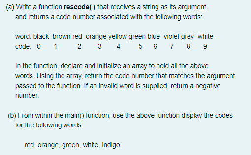 Solved (a) Write a function rescode() that receives a string | Chegg.com