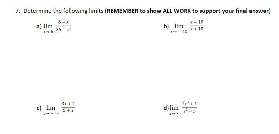 Solved 7. Determine The Following Limits (REMEMBER To Show | Chegg.com