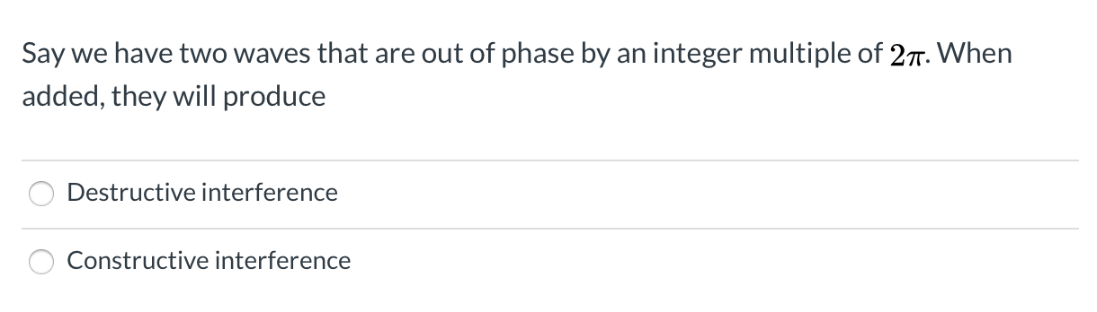 Solved Say we have two waves that are out of phase by an | Chegg.com