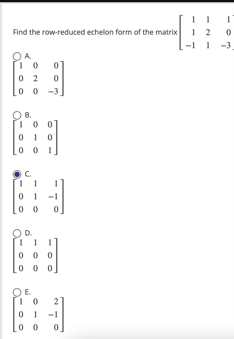 Solved Find the row reduced echelon form of the matrix Chegg