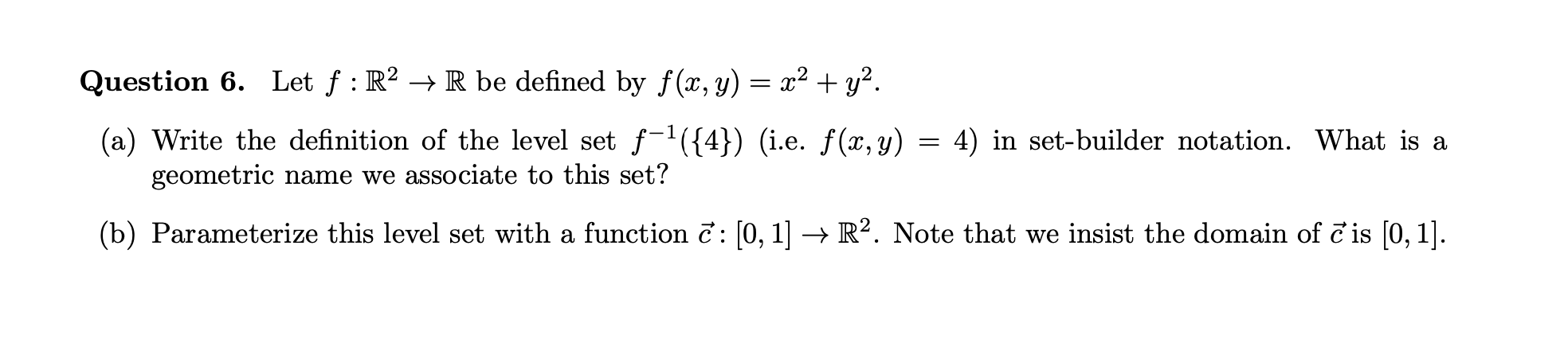 Solved Question 7 Let F R3 → Rº Be Defined By F X Y Z