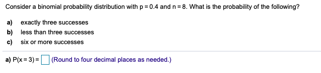 Solved Consider a binomial probability distribution with p = | Chegg.com