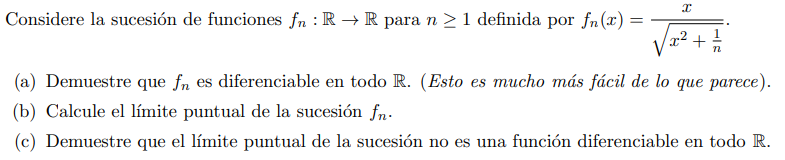 Considere la sucesión de funciones \( f_{n}: \mathbb{R} \rightarrow \mathbb{R} \) para \( n \geq 1 \) definida por \( f_{n}(x