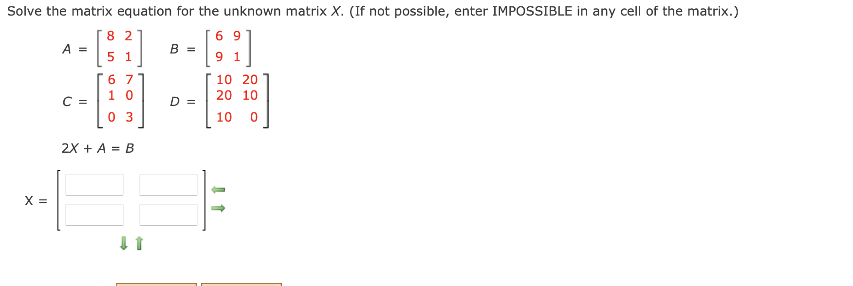 Solved Solve the matrix equation for the unknown matrix X. | Chegg.com