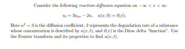 Solved Consider the following reaction-diffusion equation on | Chegg.com