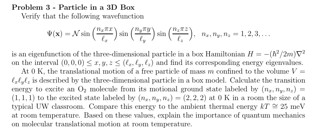 Solved Problem 3 Particle in a 3D Box Verify that the | Chegg.com