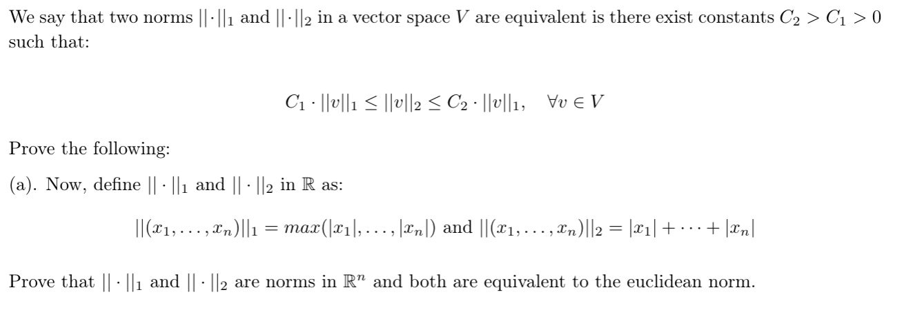 Solved We say that two norms ||·||1 and ||·||2 in a vector | Chegg.com