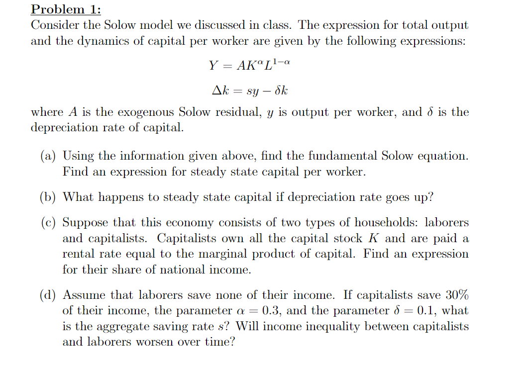 Solved Problem 1: Consider the Solow model we discussed in | Chegg.com