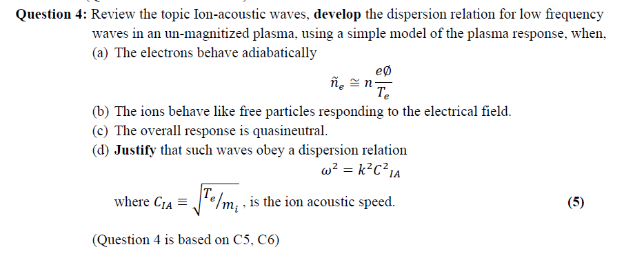 Question 4: Review the topic Ion-acoustic waves, | Chegg.com