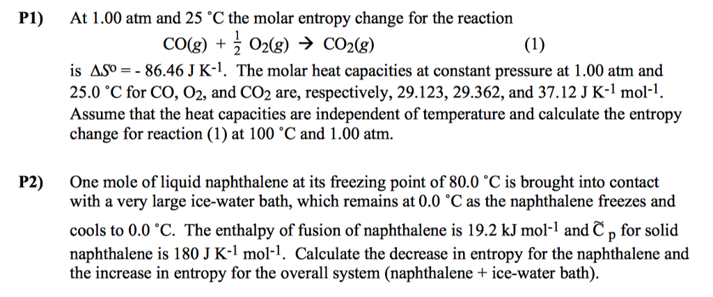 Solved P1) At 1.00 atm and 25 °C the molar entropy change | Chegg.com