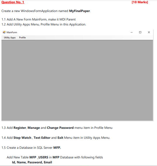 [10 Marks) Question No. 1 Create a new Windows | Chegg.com