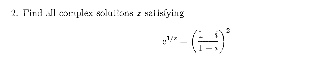 Solved 2. Find all complex solutions z satisfying | Chegg.com
