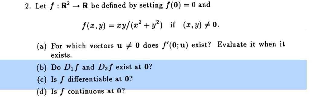 Solved 2 Let F R2→r Be Defined By Setting F 0 0 And