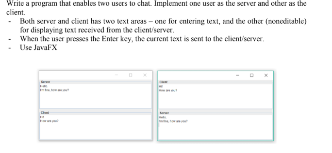 Solved Write a program that enables two users to chat. | Chegg.com