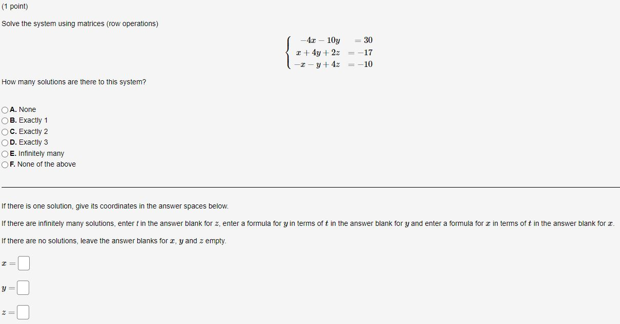 Solved 1 point Solve the system using matrices row Chegg