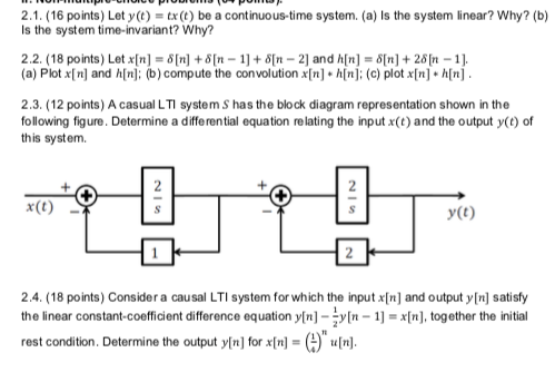 Solved 2.1. (16 points) Let y(t) = x(t) be a continuous-time | Chegg.com