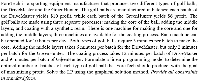 Solved ForeTech is a sporting equipment manufacturer that | Chegg.com