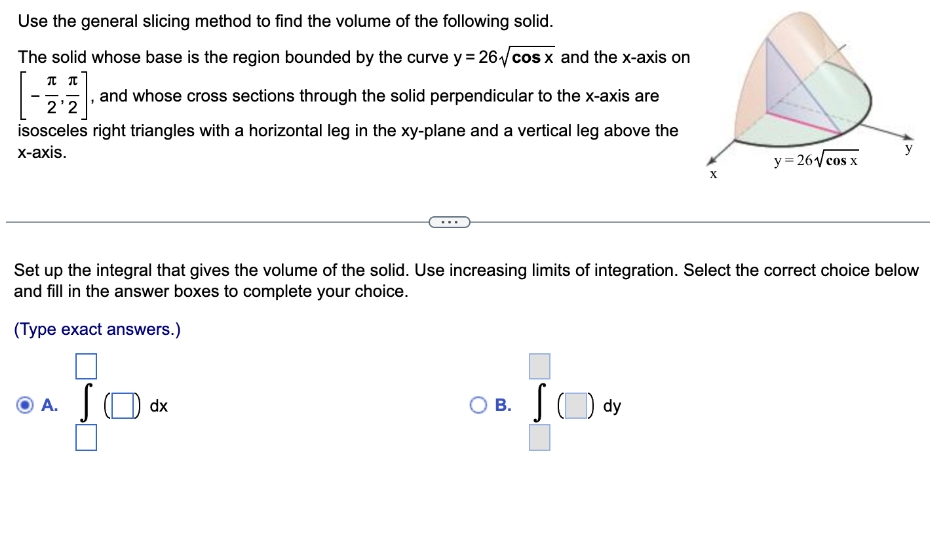 Solved Use the general slicing method to find the volume of | Chegg.com