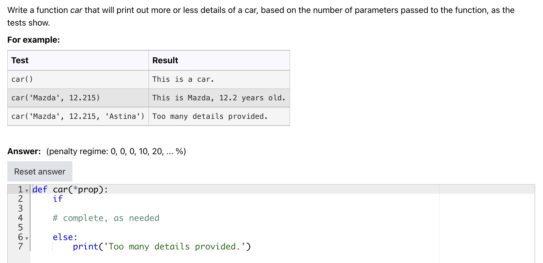 Solved Write a function car that will print out more or less | Chegg.com