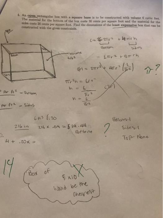 Solved 4. An open rectangular box with a square base is to | Chegg.com