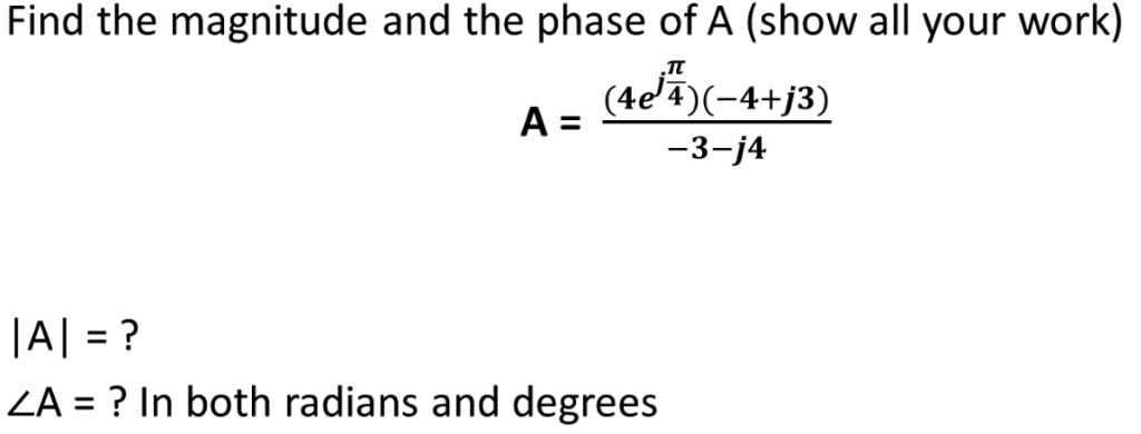 Solved Find the magnitude and the phase of A (show all your | Chegg.com