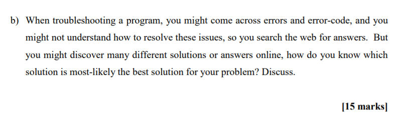 Solved B) When Troubleshooting A Program, You Might Come | Chegg.com
