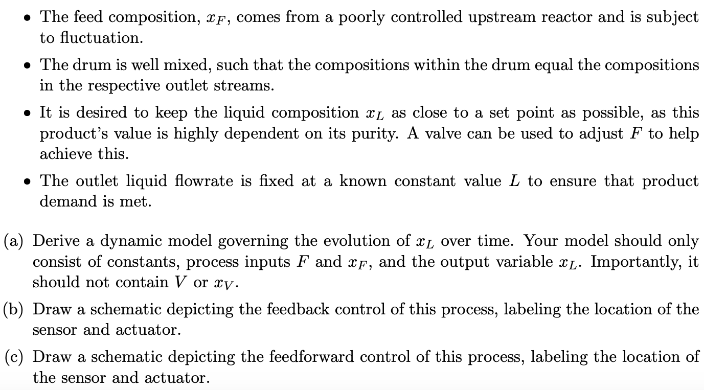Solved Consider the flash drum depicted in Figure 1 used to