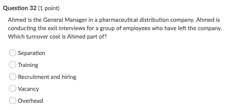 Solved Question 32 (1 point) Ahmed is the General Manager in | Chegg.com