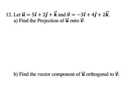Solved 12 Let U 51 2 K And O 31 41 2k A Fin Chegg Com